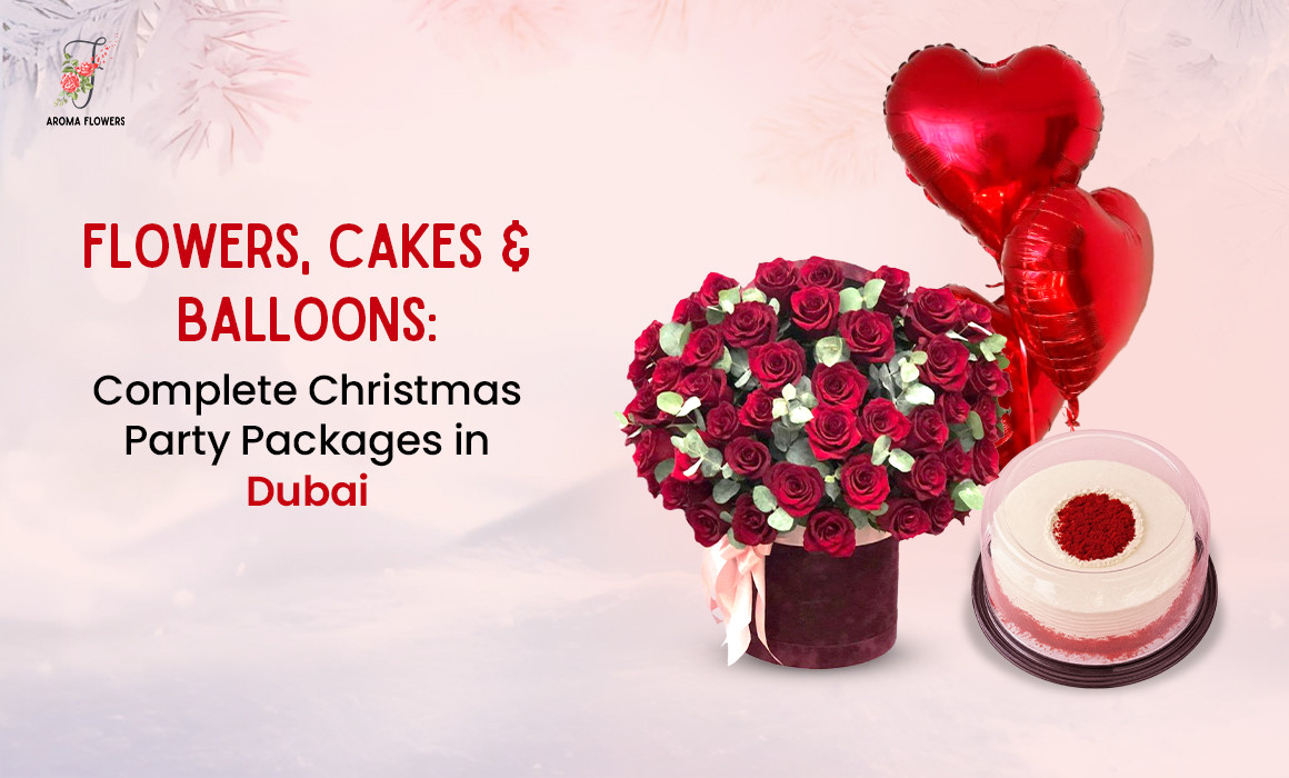 Flowers, Cakes & Balloons: Complete Christmas Party Packages in Dubai
