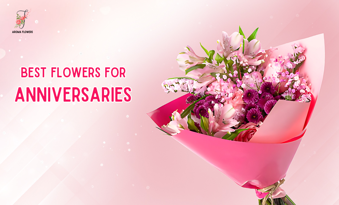 Best Flowers for Anniversaries