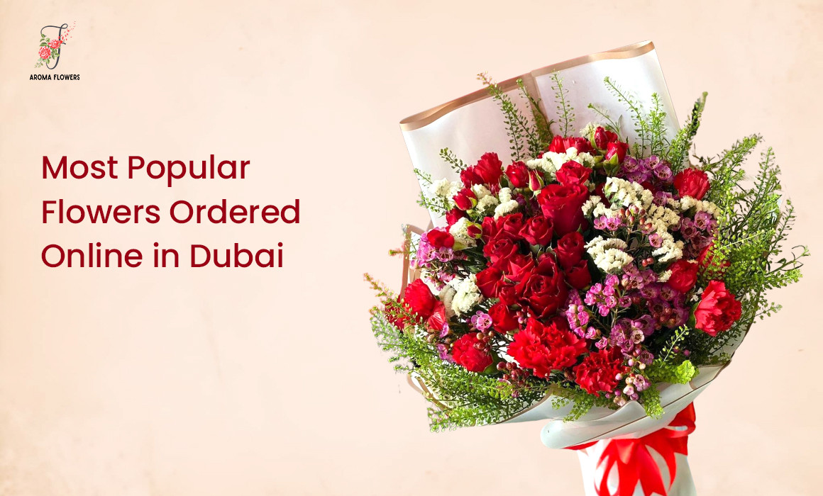 Most Popular Flowers Ordered Online in Dubai