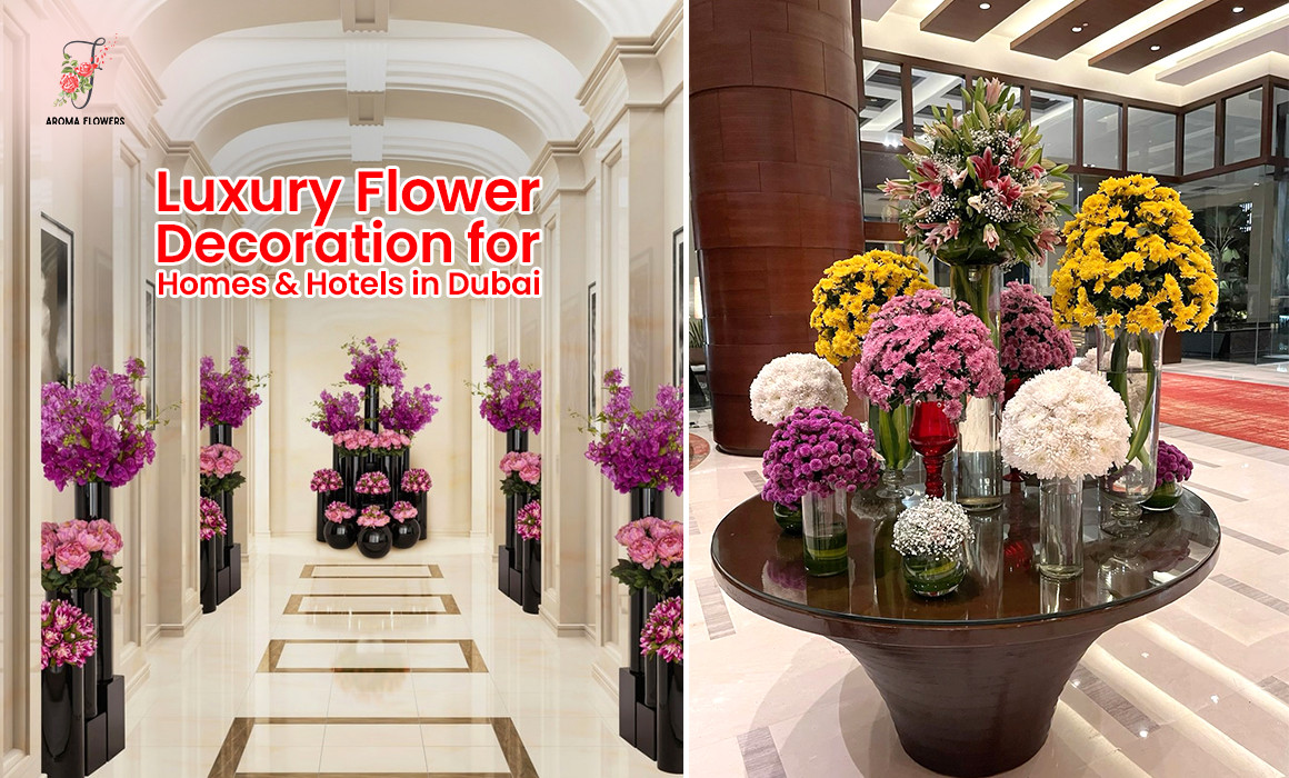 “Luxury Flower Decoration for Homes & Hotels in Dubai”
