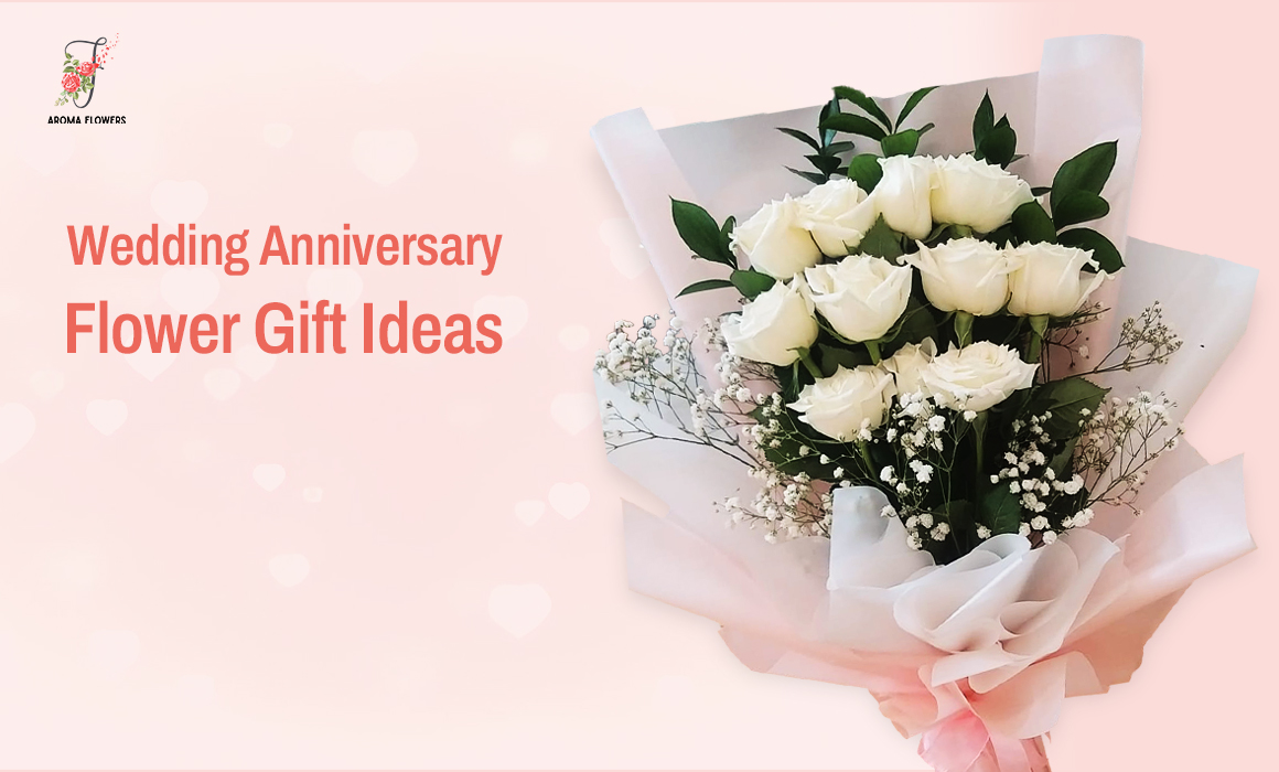 Wedding Anniversary Flower Gift Ideas