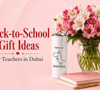 Back-to-School Gift Ideas for Teachers in Dubai