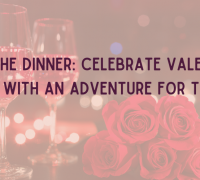 Ditch the Dinner: Celebrate Valentine's Day with an Adventure for Two!
