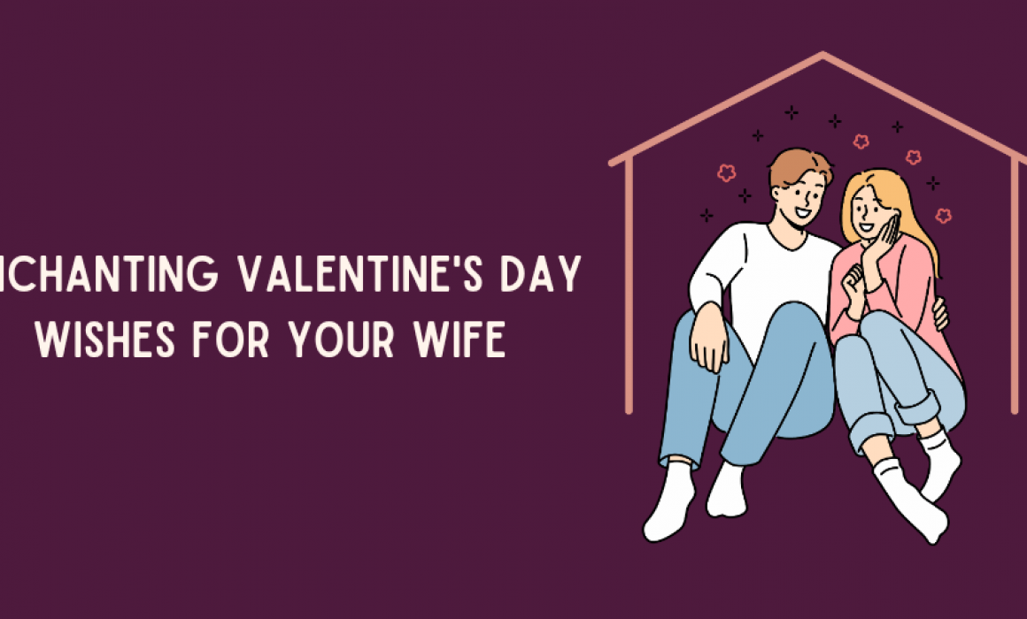 Valentine's Day Wishes for Wife