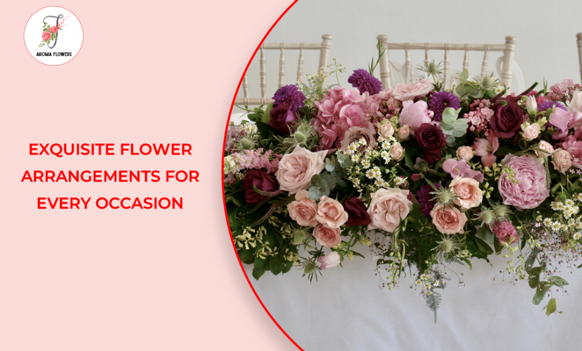 Exquisite Flower Arrangements for Every Occasion – Flower Decoration Dubai