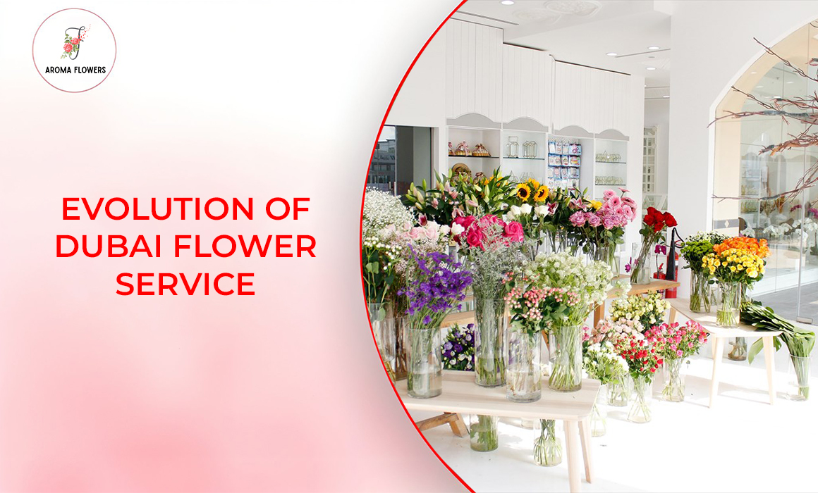 Evolution of Dubai Flower Service