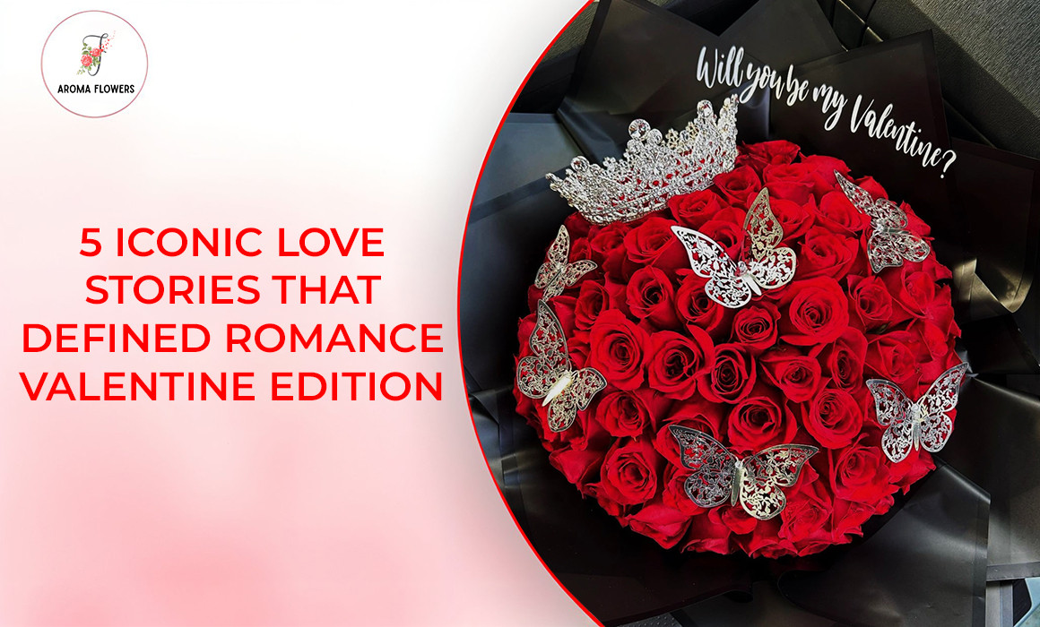5 Iconic Love Stories That Defined Romance | Valentine Edition