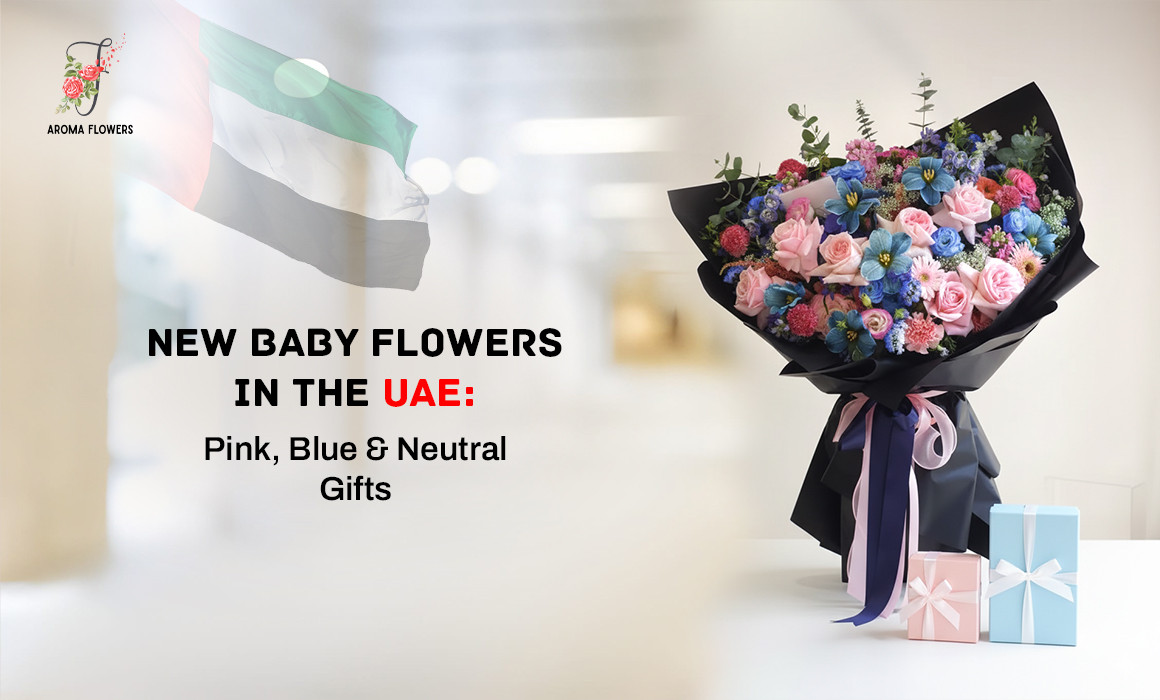 New Baby Flowers in the UAE: Pink, Blue & Stylish Neutral Gifts