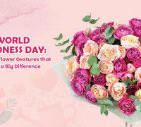 World Kindness Day: 25 Small Flower Gestures that Make a Big Difference